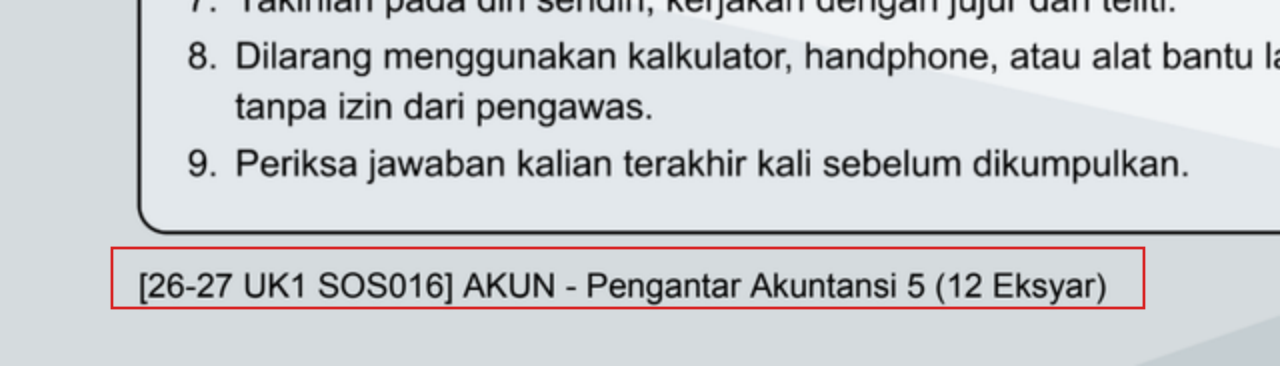 Contoh: nama instrumen tertera di sudut kiri bawah halaman sampul, misalnya [26-27 UK1 SOS016] AKUN - Pengantar Akuntansi 5 (12 Eksyar)